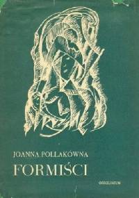 Formiści - Joanna Pollakówna