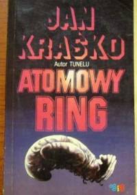 Atomowy ring - Jan Kraśko