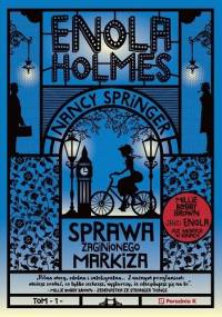 Enola Holmes. Sprawa zaginionego markiza - Nancy Springer