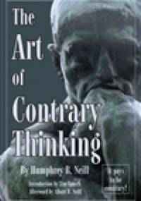 Art of Contrary Thinking - Humphrey B. Neill