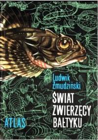Świat zwierzęcy Bałtyku - Ludwik Żmudziński