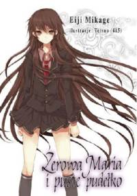 Zerowa Maria i puste pudełko: tom 1 - Eiji Mikage
