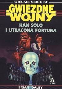 Han Solo i utracona fortuna - Brian Daley