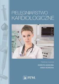 Pielęgniarstwo kardiologiczne. Dodruk