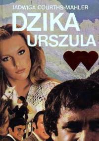Dzika Urszula - Jadwiga Courths-Mahler