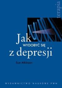 Jak wydobyć się z depresji? - Sue Atkinson