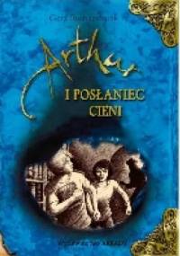 Artur i Posłaniec Cieni - Gerd Ruebenstrunk