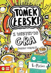 I wszystko gra (mniej więcej) - Liz Pichon