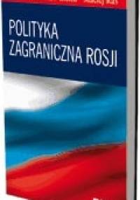 Polityka zagraniczna Rosji - praca zbiorowa