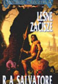 Leśne zacisze - Robert Anthony Salvatore