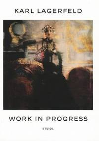 WORK IN PROGRESS - Karl Lagerfeld