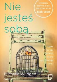 Nie jesteś sobą - Michelle Wildgen