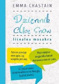 Dziennik Chloe Snow. Licealna masakra - Emma Chastain