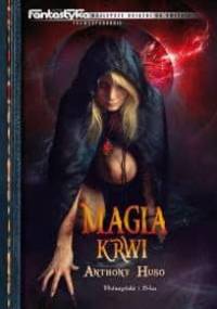 Magia krwi - Anthony Huso