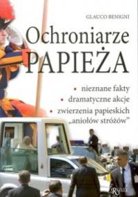 Ochroniarze papieża - Glauco Benigni