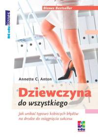 Dziewczyna do wszystkiego - Annette C. Anton