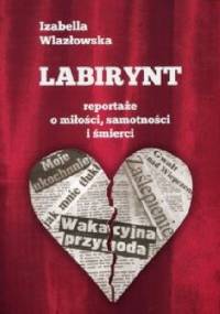 Labirynt - Izabella Wlazłowska