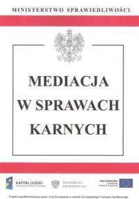 Mediacja w sprawach karnych - Ustawodawca