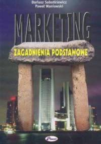 Marketing zagadnienia podstawowe - Paweł Waniowski, Dariusz Sobotkiewicz