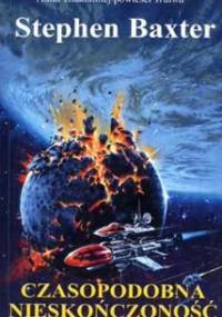 Czasopodobna nieskończoność - Stephen Baxter