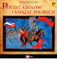 Poczet królów i książąt polskich - Anna Niedziela-Strobel