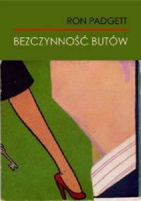Bezczynność butów - Ron Padgett