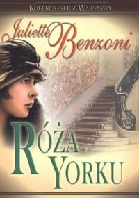 Róża Yorku - Juliette Benzoni