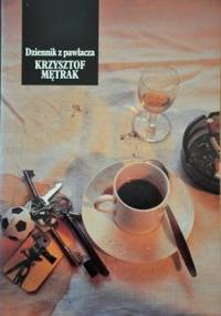 Dziennik z pawlacza - Krzysztof Mętrak