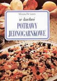 Potrawy jednogarnkowe - Silvana De Lauro