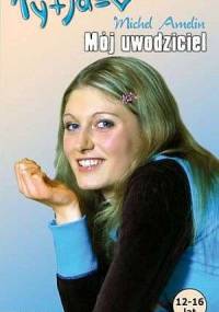 Mój uwodziciel - Michel Amelin