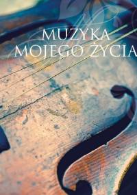 Muzyka mojego życia - Malwina Błażejczak