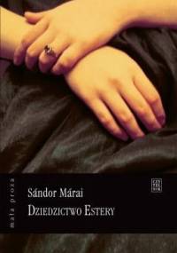 Dziedzictwo Estery - Sándor Márai