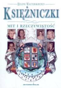 Księżniczki: Mit i rzeczywistość - Helene Walterskirchen