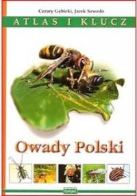 Owady Polski. Atlas i klucz - Cezary Gębicki, Jacek Szwedo