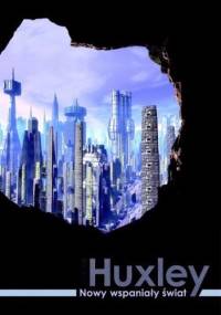 Nowy wspaniały świat - Aldous Huxley