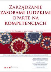 zarządzanie zasobami ludzkimi oparte na kompetencjach - David D. Dubois, William J. Rothwell