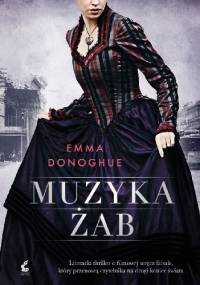 Muzyka żab - Emma Donoghue