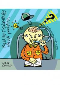 Rebusy i kalambury nie dla ponurych - Marek Samselski