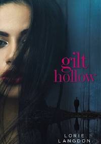 Gilt Hollow - Lorie Langdon