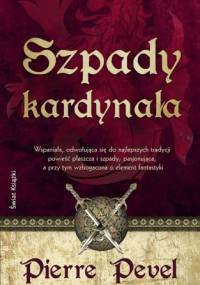 Szpady kardynała - Pierre Pevel