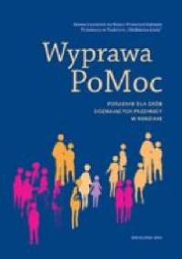 Wyprawa PoMoc - praca zbiorowa