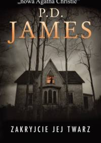 Zakryjcie jej twarz - Phyllis Dorothy James
