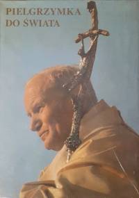 Pielgrzymka do Świata - Mieczysław Maliński