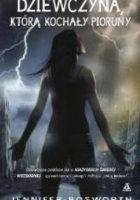 Dziewczyna, którą kochały pioruny - Jennifer Bosworth