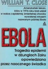 Ebola - William T. Close