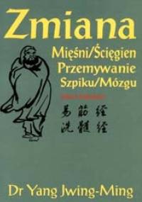 Zmiana Mięśni/Ścięgien Przemywanie Szpiku/Mózgu Sekret Młodości - Yang Jwing-Ming