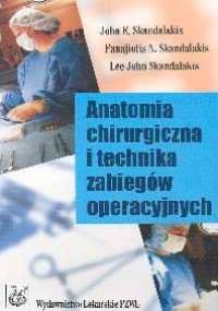 Anatomia chirurgiczna i technika zabiegów operacyjnych