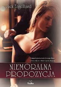 Niemoralna propozycja - Jack Engelhard