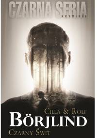 Czarny świt - Rolf Börjlind, Cilla Börjlind
