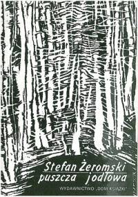 Puszcza jodłowa - Stefan Żeromski